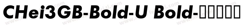 CHei3GB-Bold-U Bold字体转换